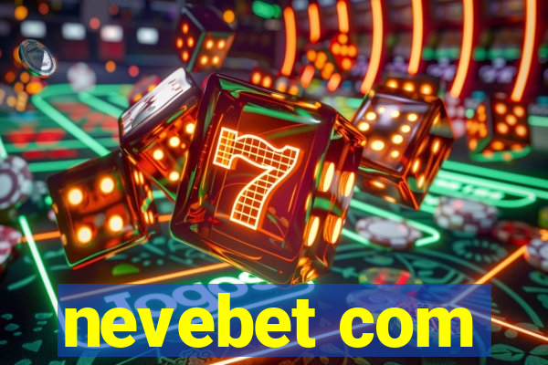 nevebet com